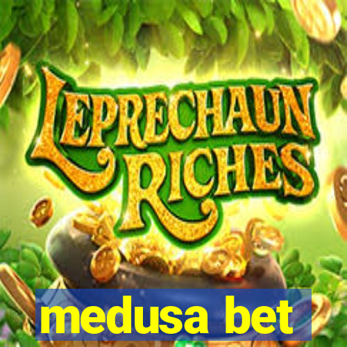 medusa bet